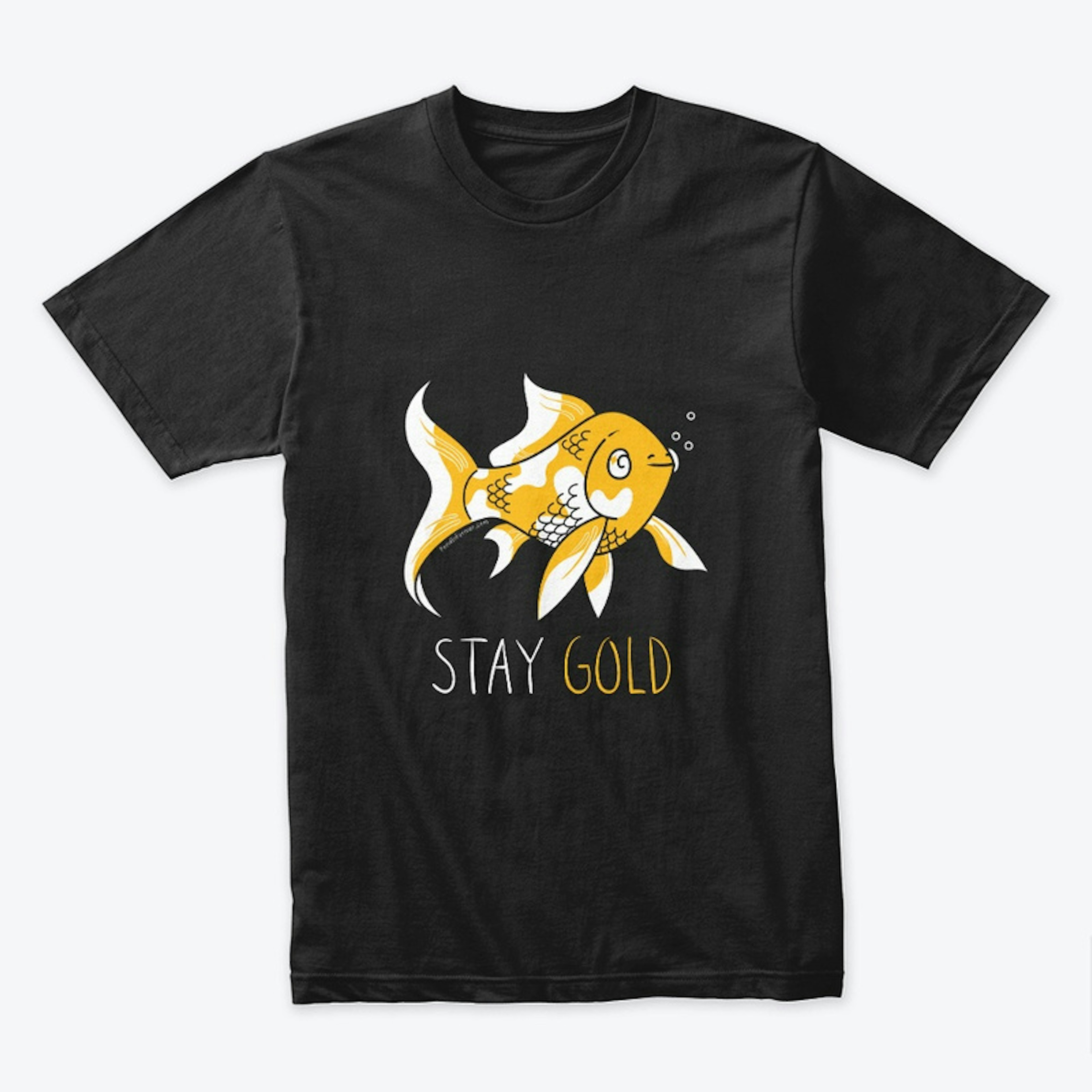 Stay Gold Goldfish